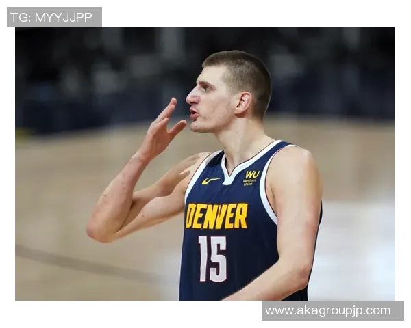 从塞尔维亚到NBA尼古拉约基奇的传奇成长之路与背后故事